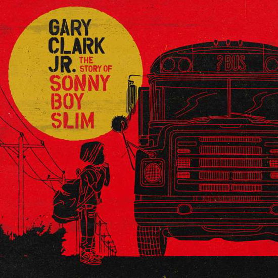 Cover for Gary -Jr- Clark · Story Of Sonny Boy Slim (LP) (2015)