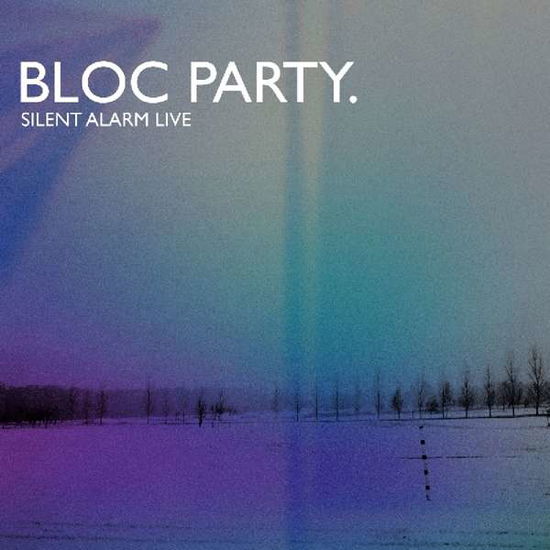 Silent Alarm Live - Bloc Party - Musikk - BLOC PARTY - 0193483751382 - 12. juli 2019