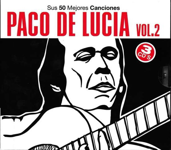 Sus 50mejores Canciones 2 - Paco De Lucia - Musik - UNIVERSAL - 0602527652382 - 24. november 2016