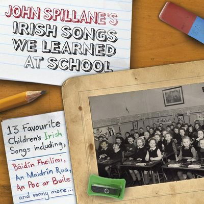 Cover for John Spillane · Irish Songs We Learned At School (CD) (2022)