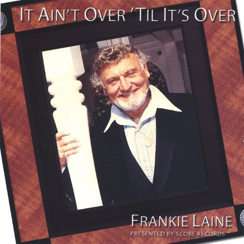 Cover for Frankie Laine · It Ain't over til It's over (CD) (2005)