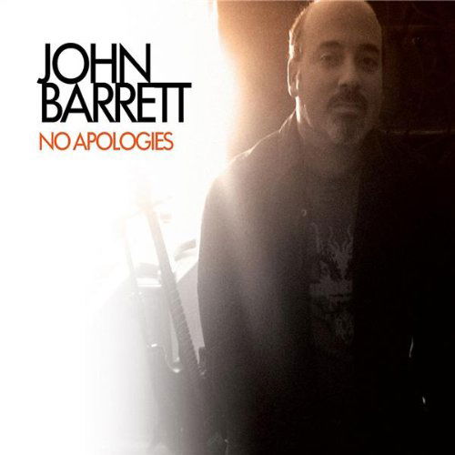 No Apologies - John Barrett - Music - Lavish Means Records - 0634479800382 - May 13, 2008