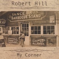Cover for Robert Hill · My Corner (CD) (2007)