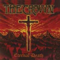 Cover for The Crown · Eternal Death (LP) [Deluxe, Limited edition] (2019)