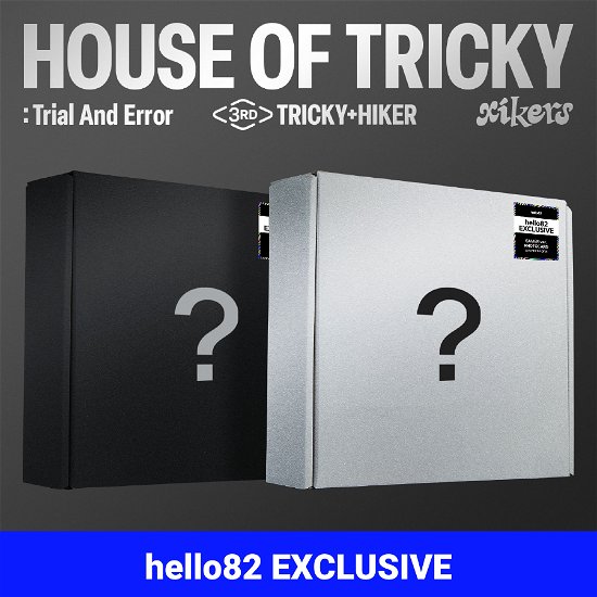 XIKERS · House Of Tricky : Trial And Error (CD/Merch) [Hello82 Special - Hiker edition] (2024)
