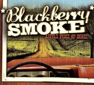 Cover for Blackberry Smoke · Little Piece of Dixie (CD) [Digipak] (2009)