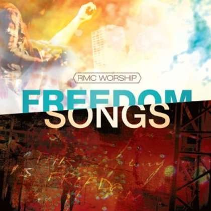 Cover for Rmc Worship · Freedom Songs (CD) (2011)