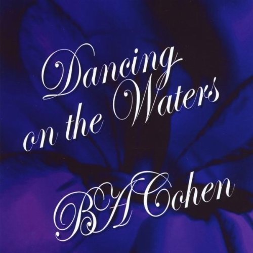 Cover for Ba Cohen · Dancing on the Waters (CD) (2010)