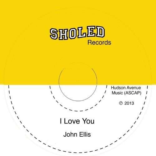 I Love You - John Ellis - Musik - Sholed - 0888174061382 - 7. Juni 2013