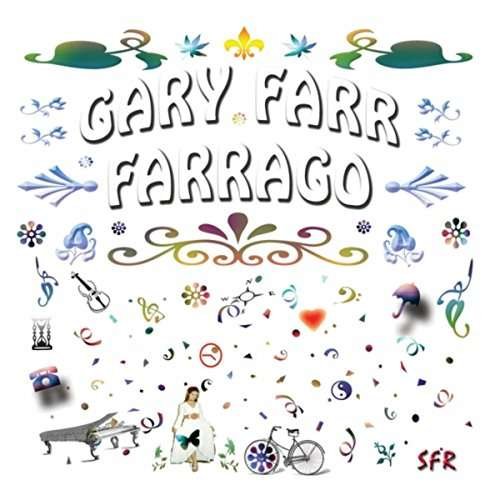 Cover for Gary Farr · Farrago (CD) (2015)