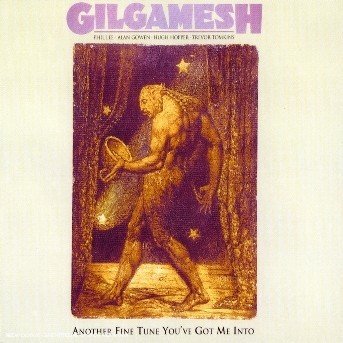 Cover for Gilgamesh · Another Fine Tune You've (CD) (1999)