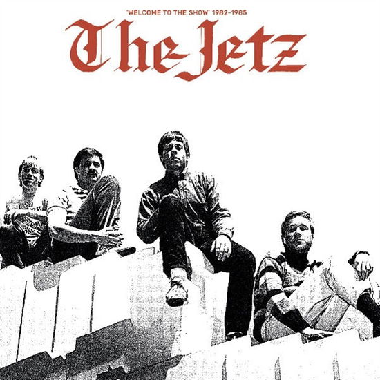 Welcome To The Show (1982-85) - Jetz (uk) - Music - MOD PLATTERS - 3481575628382 - March 31, 2023