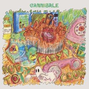 Cannibale · Not Easy To Cook (LP) (2018)