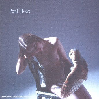 Cover for Poni Hoax (CD) (2006)