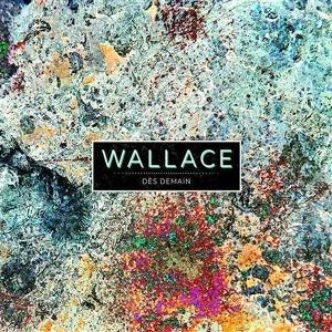 Cover for Wallace · Des Demain (CD) (2025)