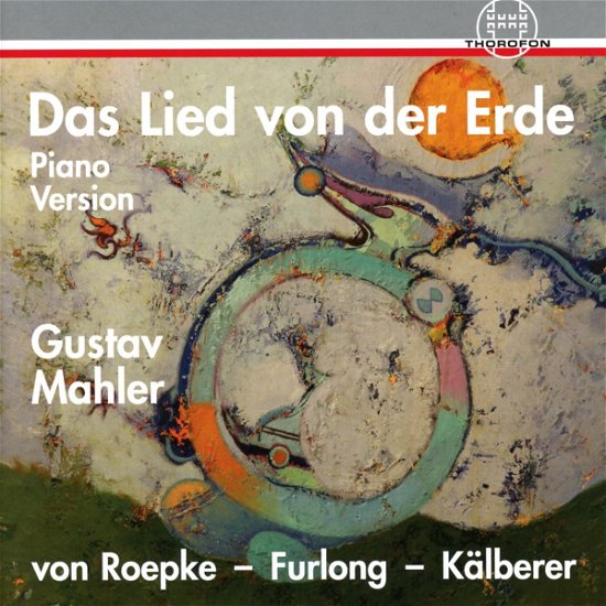 Mahler / Kaelberer / Furlong · Das Lied Von Der Erde (CD) (2017)