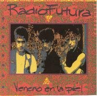 Cover for Radio Futura · Veneno En La Piel (CD) (2015)