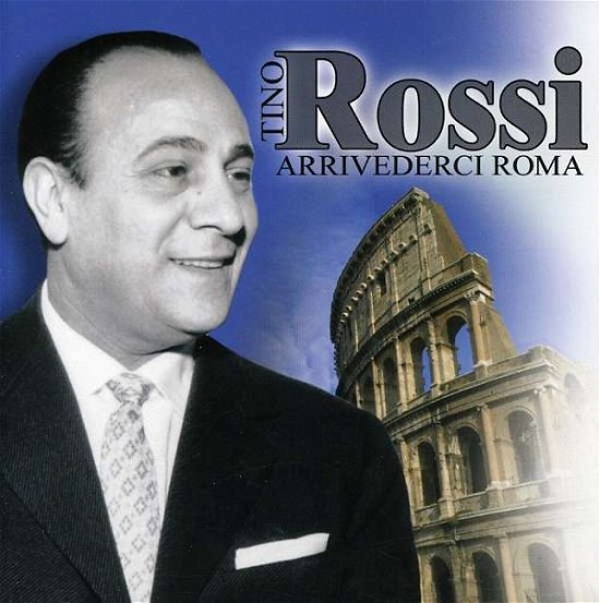 Cover for Tino Rossi · Arrivederci Roma (CD) (2011)