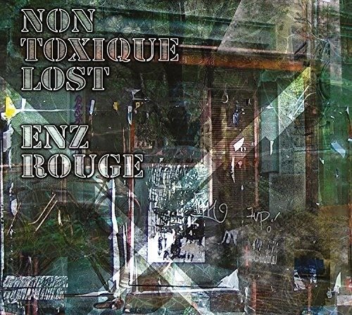 Cover for Non Toxique Lost · Enz Rouge (CD) (2018)