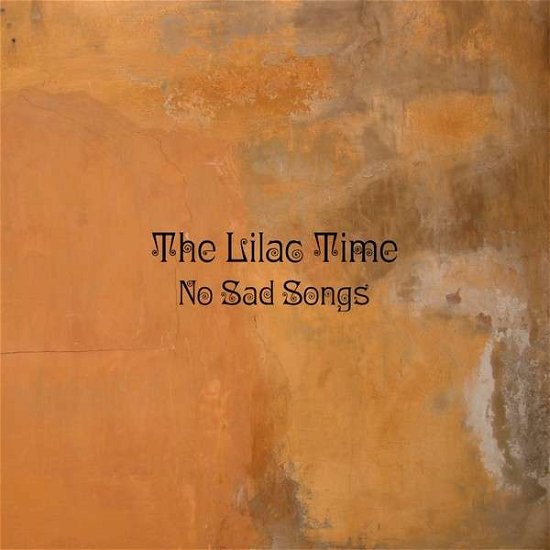 Cover for Lilac Time · No Sad Songs (LP) (2022)