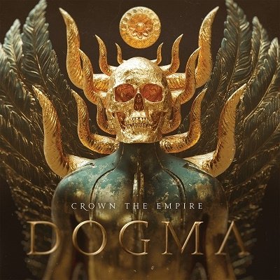 Dogma - Crown The Empire - Muziek - BMG Rights Management LLC - 4050538815382 - 28 april 2023