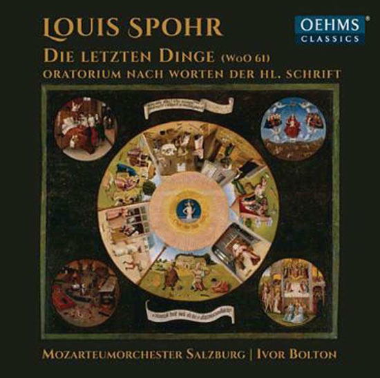 L. Spohr · Die Letzten Dinge:Oratorium Nach Worten Der Hl. Schrift (CD) (2014)