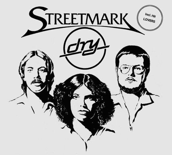 Dry - Streetmark - Musiikki - SIREENA - 4260182981382 - torstai 30. huhtikuuta 2015