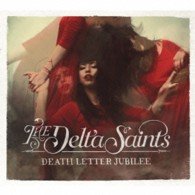 Cover for The Delta Saints · Death Letter Jubilee (CD) [Japan Import edition] (2013)