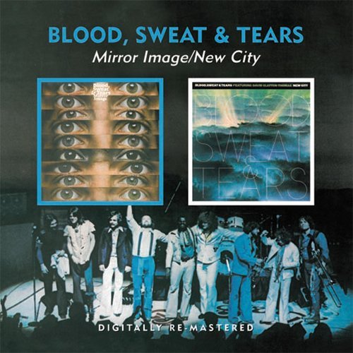 Cover for Blood Sweat &amp; Tears · Mirror Image / New City (CD) [Remastered edition] (2010)