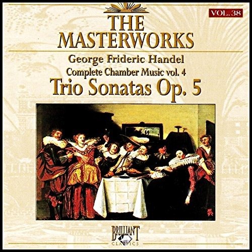 Handel George Frideric Trio Sonatas Op.5 - Handel George Frideric - Muziek - Brilliant - 5028421777382 - 