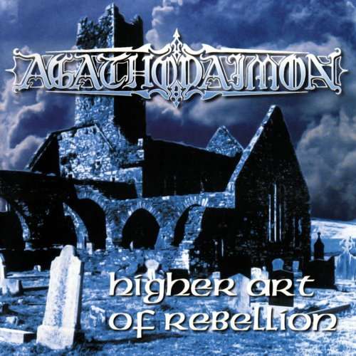 Cover for Agathodaimon · Higher Art of Rebellion (CD) [Remastered edition] [Digipak] (2022)