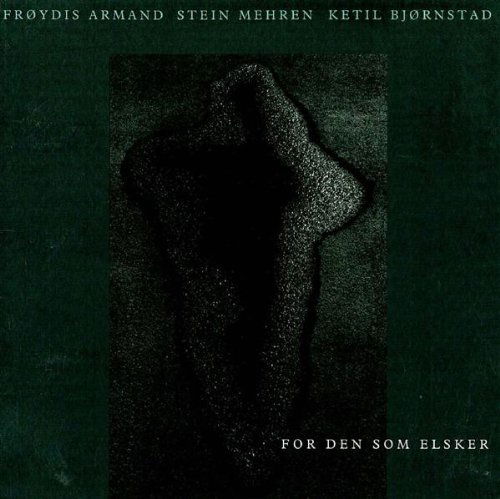 Cover for Armand, Mehren / Bjornstad · For Den Som Elsker (CD) (2011)