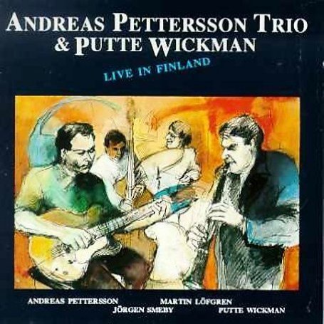 Live in Finland - Pettersson Andreas Trio Wickman Put - Musiikki - Dragon Records - 7391953002382 - torstai 15. huhtikuuta 1993