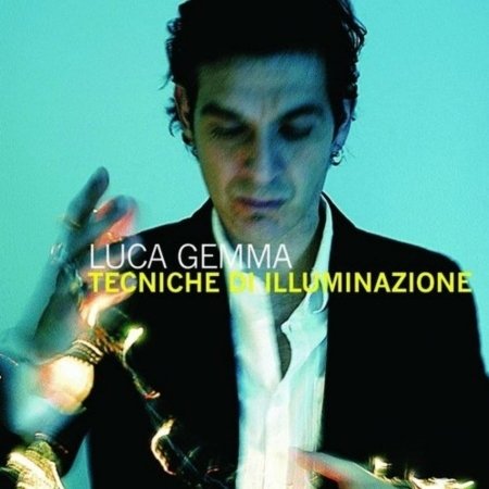 Cover for Gemma Luca · Tecniche D'illuminazione (CD) (2007)
