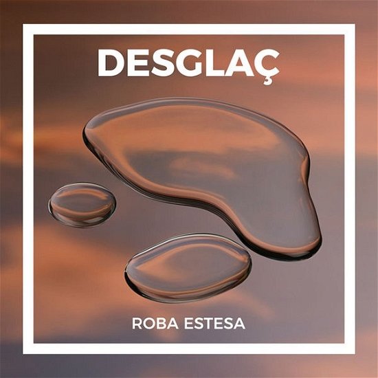 Cover for Desglac · Roba Estesa (CD) (2018)