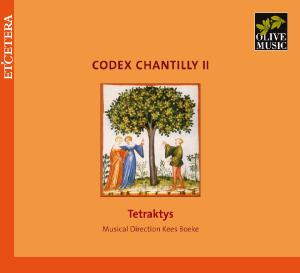 Cover for Tetraktys · Codex Chantilly Ii (CD) (2014)