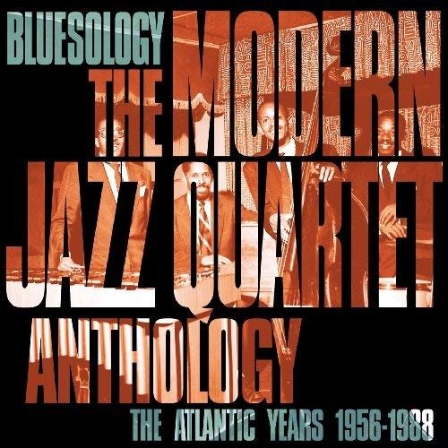 Cover for Modern Jazz Quartet · Bluesology: the Atlantic Years 1956-1988 (CD) (2020)