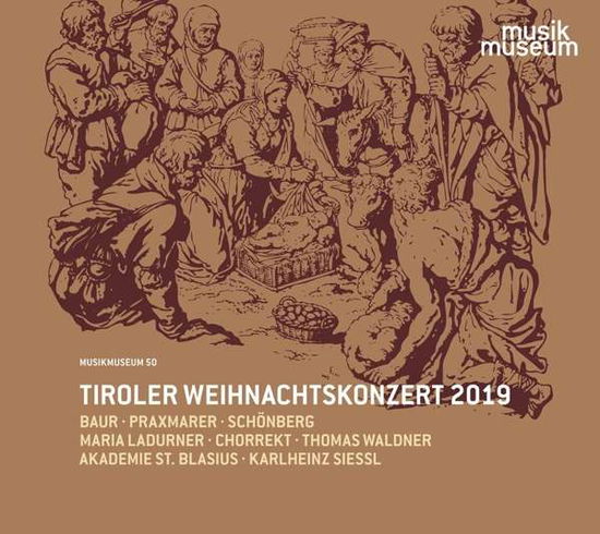 Cover for Siessl / Ladurner / Chor &amp; Orch.der Akademie St.blas · Tiroler Weihnachtskonzert 2019 (CD) (2021)