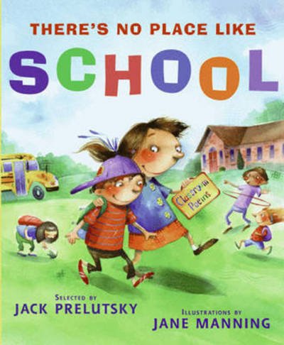 Cover for Jack Prelutsky · There's No Place Like School (Hardcover Book) (2010)
