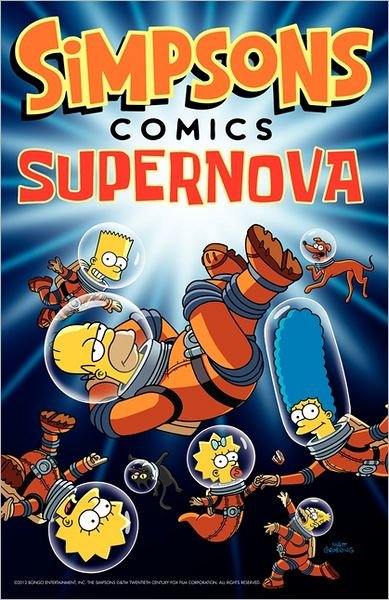 Simpsons Comics Supernova - Matt Groening - Books - HarperCollins - 9780062254382 - February 5, 2013