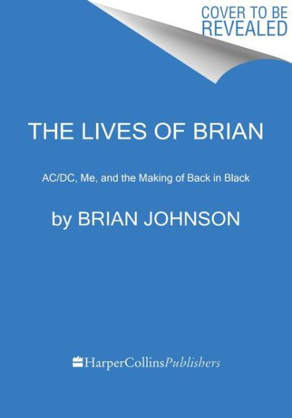 Cover for Brian Johnson · The Lives of Brian: A Memoir (Inbunden Bok) (2022)