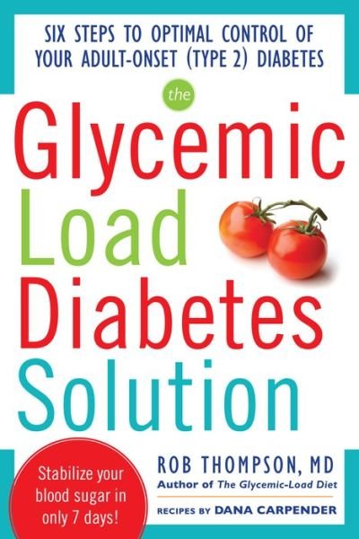 Cover for Rob Thompson · The Glycemic Load Diabetes Solution (Taschenbuch) (2012)