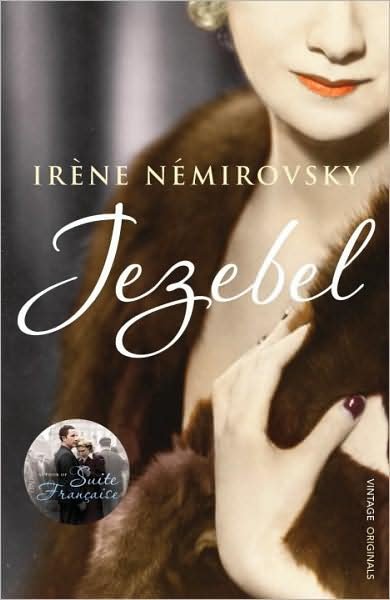 Jezebel - Irene Nemirovsky - Bücher - Vintage Publishing - 9780099520382 - 1. Juli 2010