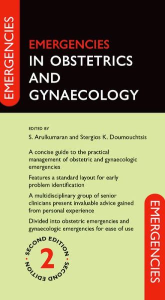 Emergencies in Obstetrics and Gynaecology - Emergencies in... - Sabaratnam Arulkumaran - Inne - Oxford University Press - 9780199651382 - 22 września 2016