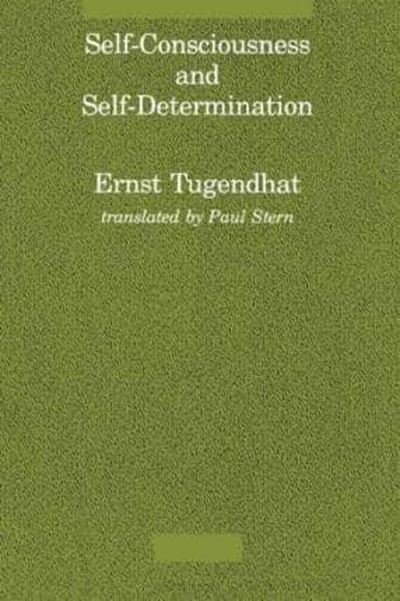 Cover for Ernst Tugendhat · Self-Conciousness and Self-Determination (Paperback Book) (1989)