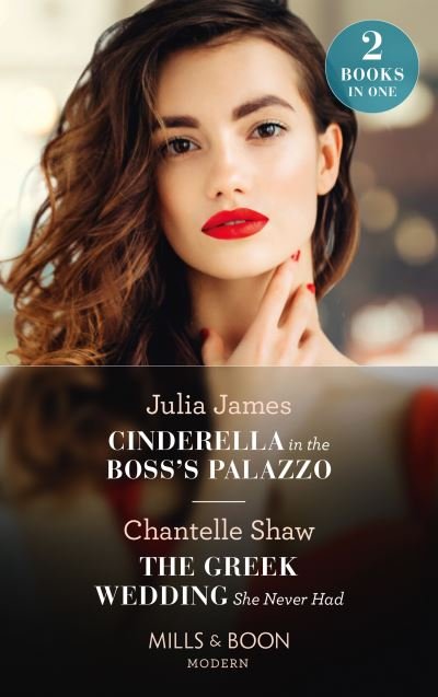 Cover for Julia James · Cinderella In The Boss's Palazzo / The Greek Wedding She Never Had: Cinderella in the Boss's Palazzo / the Greek Wedding She Never Had (Paperback Bog) (2021)