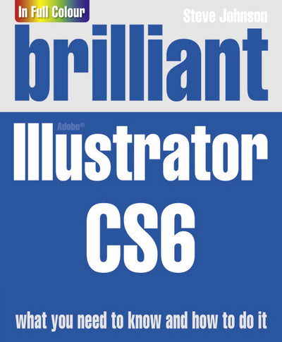 Cover for Steve Johnson · Brilliant Illustrator CS6 (Paperback Book) (2012)