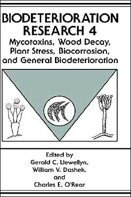 Cover for Pan American Biodeterioration Society · Mycotoxins, Wood Decay, Plant Stress, Biocorrosion, and General Biodeterioration - Biodeterioration Research (Innbunden bok) [1994 edition] (1994)