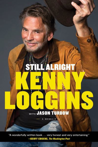 Still Alright: A Memoir - Kenny Loggins - Böcker - Hachette Books - 9780306925382 - 13 juni 2023