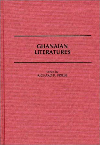 Cover for Richard Priebe · Ghanaian Literatures (Hardcover Book) (1988)